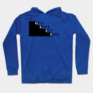 Give Love its free1 Hoodie